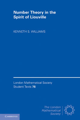 Number Theory in the Spirit of Liouville -  Kenneth S. Williams