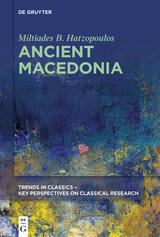 Ancient Macedonia - Miltiades B. Hatzopoulos