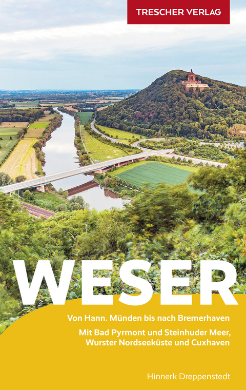 TRESCHER Reiseführer Weser - Hinnerk Dreppenstedt