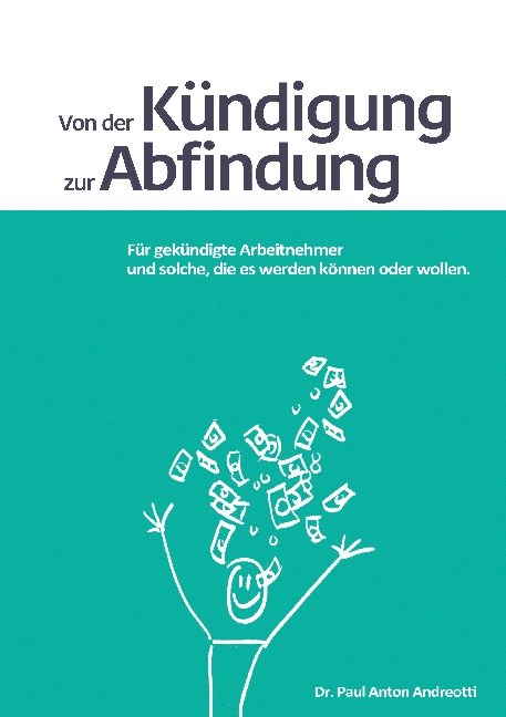 Von der Kündigung zur Abfindung - Dr. Paul Anton Andreotti