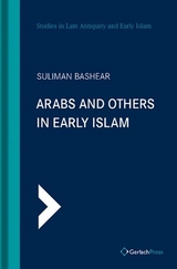 Arabs and Others In Early Islam - Bashear, Suliman