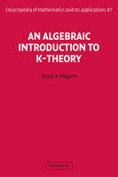 Algebraic Introduction to K-Theory -  Bruce A. Magurn
