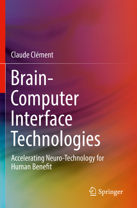 Brain-Computer Interface Technologies - Claude Clément