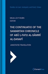 The Continuatio of the Samaritan Chronicle of Abu l-Fath al-Samiri al-Danafi - Levy-Rubin, Milka