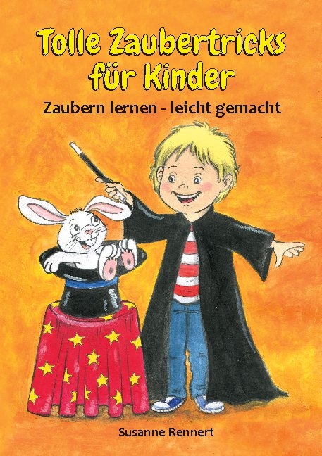Tolle Zaubertricks für Kinder - Susanne Rennert