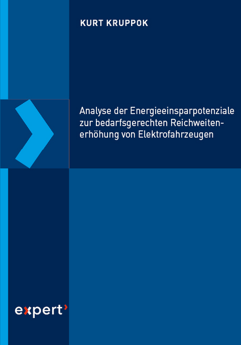 Analyse der Energieeinsparpotenziale zur bedarfsgerechten Reichweitenerhöhung von Elektrofahrzeugen - Kurt Kruppok