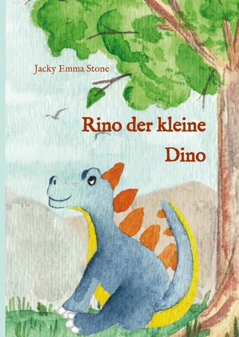 Rino der kleine Dino - Jacky Emma Stone