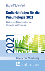 Kodierleitfaden für die Pneumologie 2021 - Helge Bischoff, Nicolas Schönfeld