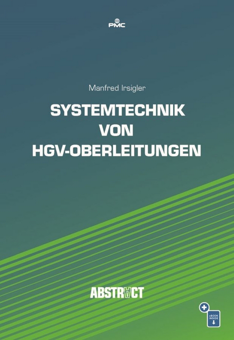 Systemtechnik von HGV-Oberleitungen - Manfred Irsigler