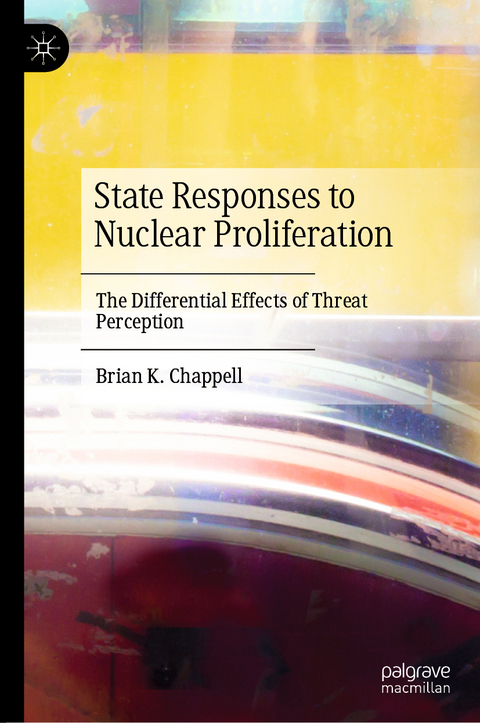 State Responses to Nuclear Proliferation - Brian K. Chappell