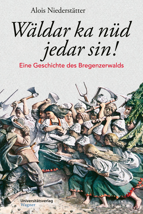 Wäldar ka nüd jedar sin! - Alois Niederstätter