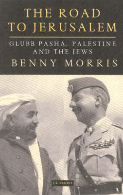 The Road to Jerusalem -  Benny Morris