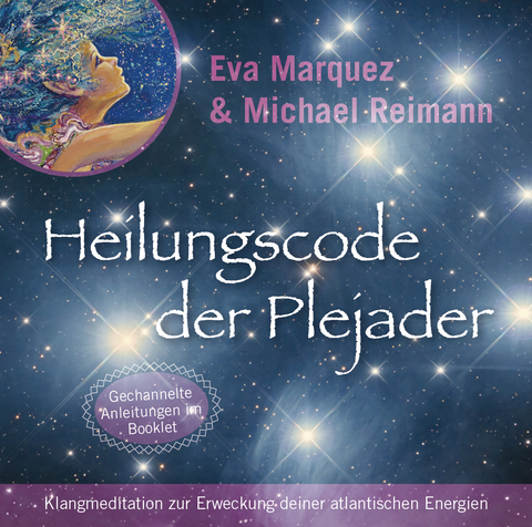 Heilungscode der Plejader [Reiner Klang] - Eva Marquez, Michael Reimann