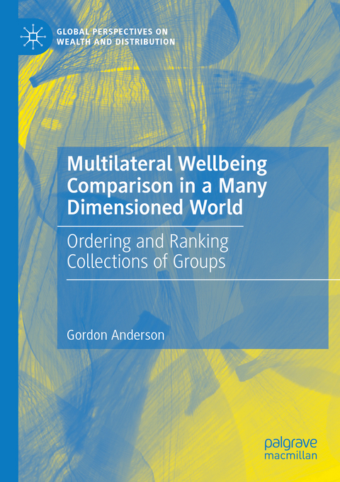 Multilateral Wellbeing Comparison in a Many Dimensioned World - Gordon Anderson