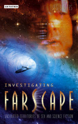 Investigating ''Farscape'' -  Jes Battis