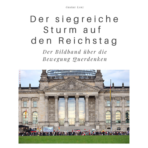 Der siegreiche Sturm auf den Reichstag - Gustav Lenz