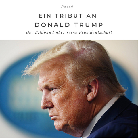 Ein Tribut an Donald Trump - Tim Koch