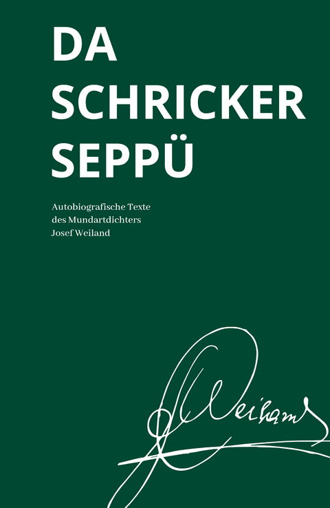Da Schricker Seppü. - Josef Weiland