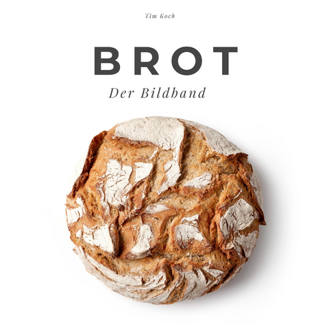 Brot - Tim Koch