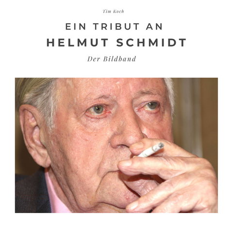 Ein Tribut an Helmut Schmidt - Tim Koch
