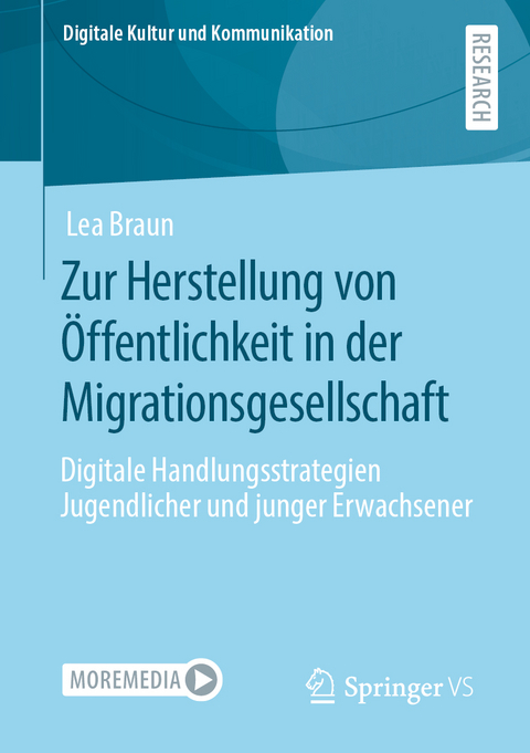 Zur Herstellung von Öffentlichkeit in der Migrationsgesellschaft - Lea Braun