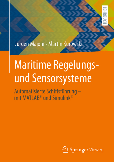 Maritime Regelungs- und Sensorsysteme - Jürgen Majohr, Martin Kurowski