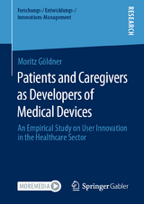 Patients and Caregivers as Developers of Medical Devices - Moritz Göldner