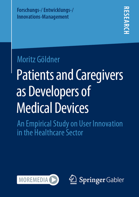 Patients and Caregivers as Developers of Medical Devices - Moritz Göldner