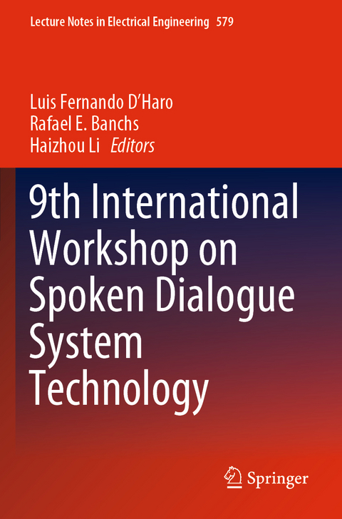 9th International Workshop on Spoken Dialogue System Technology - 