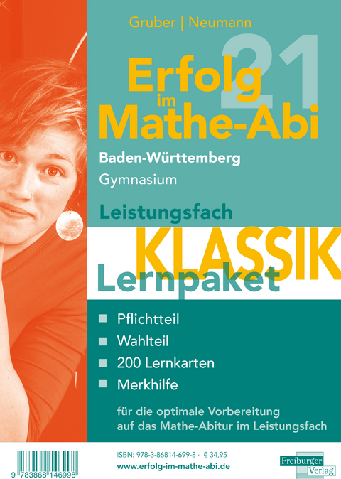 Erfolg im Mathe-Abi 2021 Lernpaket Leistungsfach 'Klassik' Baden-Württemberg Gymnasium - Helmut Gruber, Robert Neumann