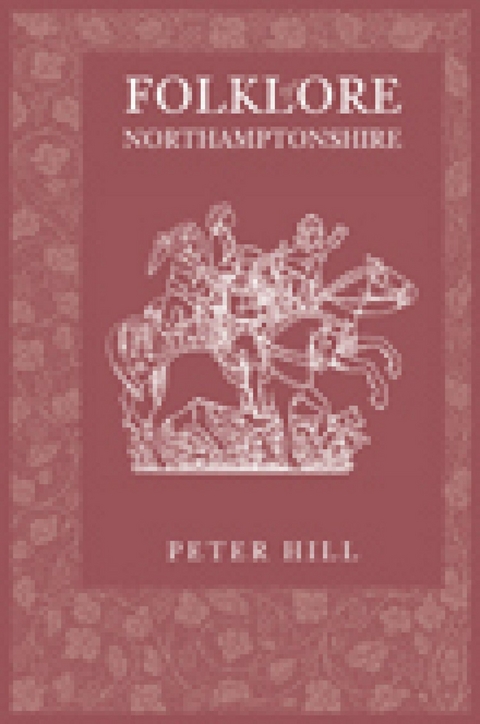 Folklore of Northamptonshire -  Peter Hill