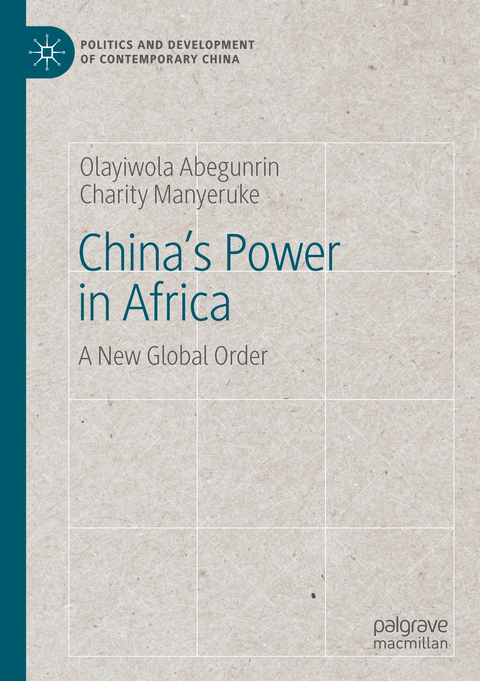 China's Power in Africa - Olayiwola Abegunrin, CHARITY MANYERUKE