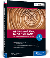 ABAP-Entwicklung für SAP S/4HANA - Freilinger-Huber, Sebastian; Stark, Timo; Chiuaru, Constantin-Catalin; Trapp, Tobias