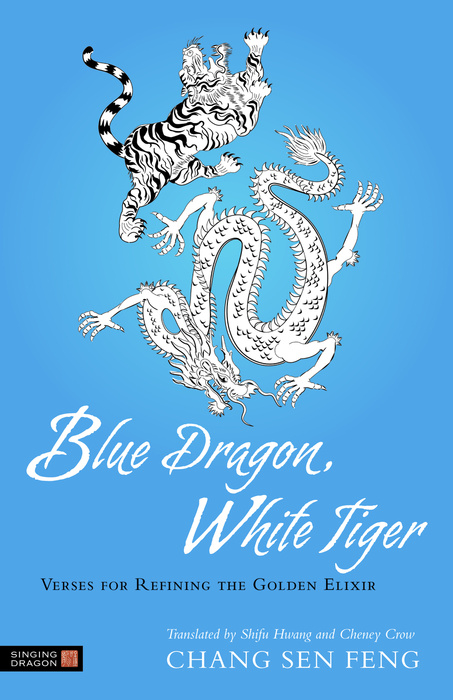 Blue Dragon, White Tiger - Chang Sen Sen Feng