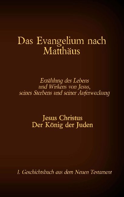 Das Evangelium nach Matthäus - 