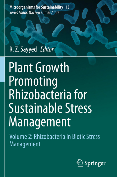 Plant Growth Promoting Rhizobacteria for Sustainable Stress Management - 
