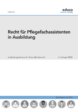 Recht für Pflegefachassistenten in Ausbildung - Halmich, Michael