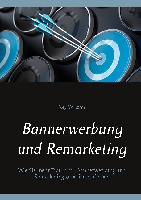 Bannerwerbung und Remarketing - Jörg Willems