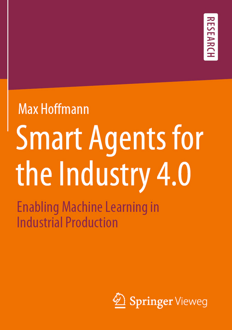 Smart Agents for the Industry 4.0 - Max Hoffmann