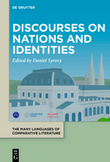 The Many Languages of Comparative Literature / / La littérature comparée:... / Discourses on Nations and Identities - 