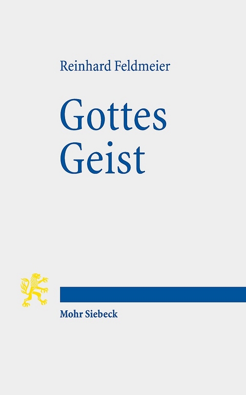 Gottes Geist - Reinhard Feldmeier