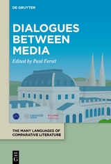 The Many Languages of Comparative Literature / / La littérature comparée:... / Dialogues between Media - 