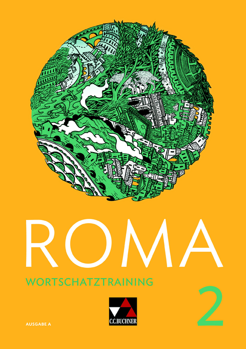 Roma A / ROMA A Wortschatztraining 2 - Stefan Beck, Sahra Blessing, Anika John, Stefanie Lohner