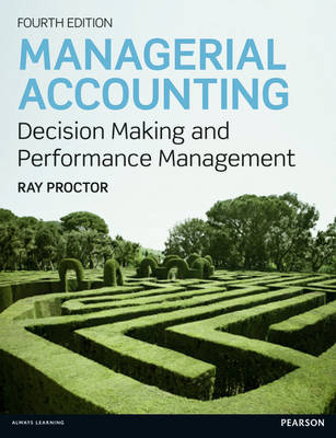 Managerial Accounting -  Ray Proctor