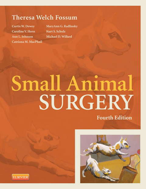 Small Animal Surgery Textbook -  Theresa Welch Fossum