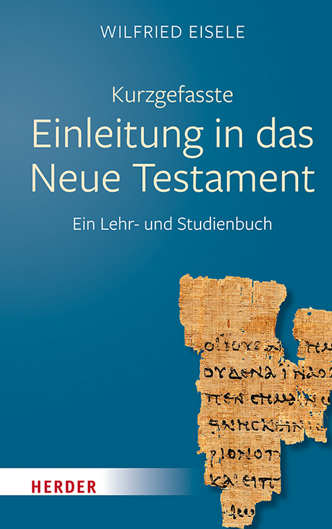 Kurzgefasste Einleitung in das Neue Testament - Wilfried Eisele