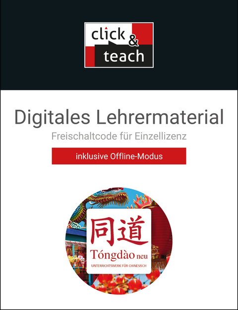 Tóngdào neu / Tóngdào neu click & teach Box - Michael Czernik, Claudia Friedrich, Barbara Guber-Dorsch, Laura Hoppe, Heike Kraemer, Manuel Lemke, Li Shengchao, Lü Tianshu, Sabine Schlieper, Sabine Usov, Kathleen Wittek, Wu Jiang, Christina Neder