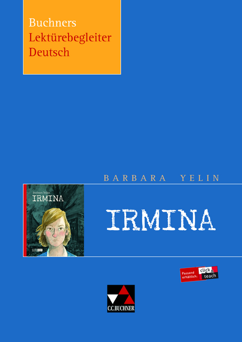 Buchners Lektürebegleiter Deutsch / Yelin, Irmina - Tina Kaschub, Barbara Reidelshöfer