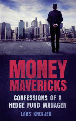 Money Mavericks -  Lars Kroijer