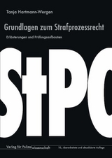 Grundlagen zum Strafprozessrecht - Tanja Hartmann-Wergen